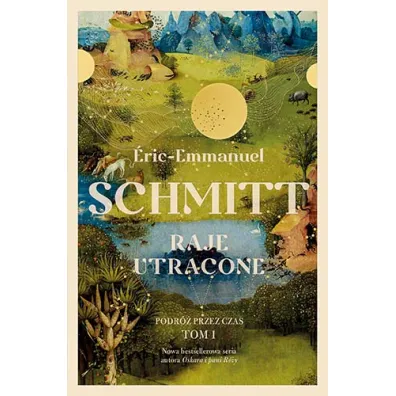 Raje utracone. Podr� przez czas. Tom 1