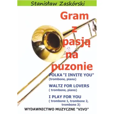 Gram z pasj� na puzonie - Stanis�aw  Zask�rski
