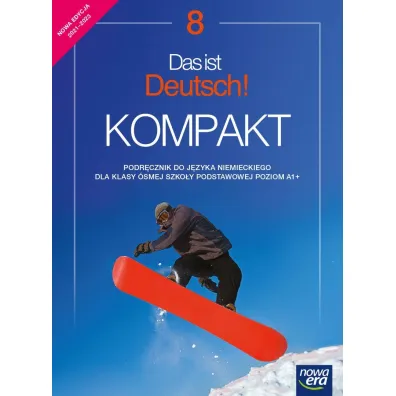 Das ist Deutsch! Kompakt 8. Podr�cznik Jolanta Kami�ska Nowa Era - Jolanta Kami�ska