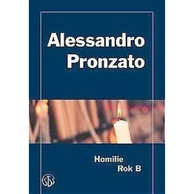 Chleb na niedziel�. Homilie na rok B - Pronzato Alessandro