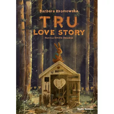 Tru. Love story - Barbara Kosmowska