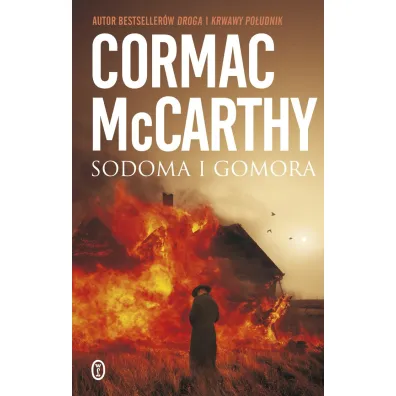 Sodoma i Gomora. Trylogia Pogranicza. Tom 3 - Cormac McCarthy