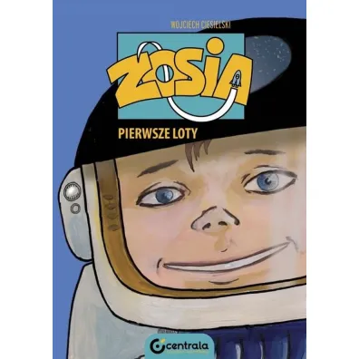 Zosia. Pierwsze loty - Wojciech  Ciesielski