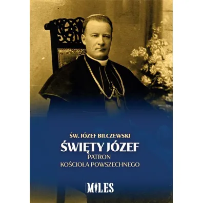 �wi�ty J�zef Patron Ko�cio�a Powszechnego - J�zef  Bilczewski
