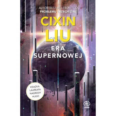 Era supernowej - Cixin Liu