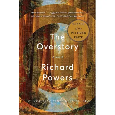 The Overstory. A Novel - Richard Powers