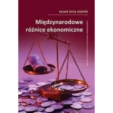 Mi�dzynarodowe r�nice ekonomiczne - Leszek Jerzy Jasi�ski
