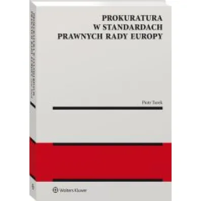 Prokuratura w standardach prawnych Rady Europy