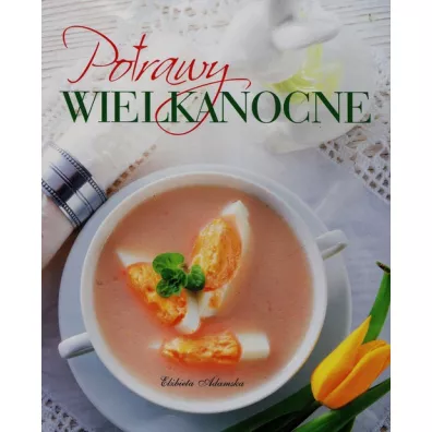 Potrawy wielkanocne - El�bieta Adamska