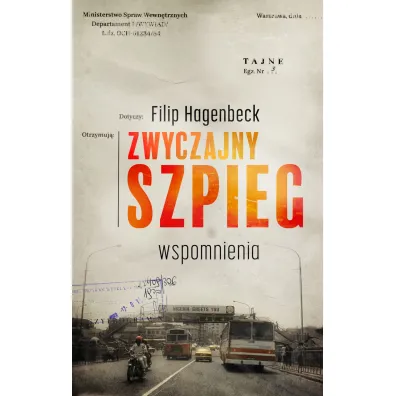 Zwyczajny szpieg. Wspomnienia - Filip  Hagenbeck