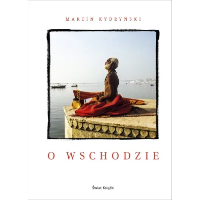 O wschodzie - Marcin Kydry�ski