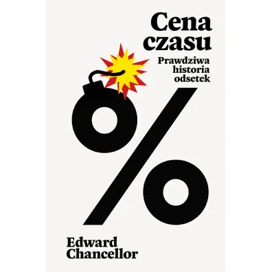 Cena czasu. Prawdziwa historia odsetek