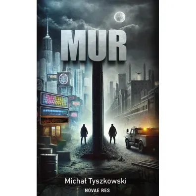 Mur - Micha�  Tyszkowski