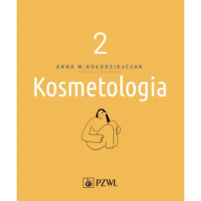 Kosmetologia. Tom 2 - Anna Ko�odziejczak