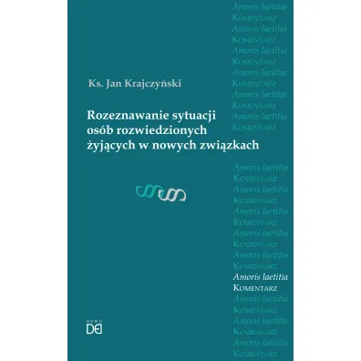 Rozeznawanie sytuacji os�b rozwiedzionych.. - Jan  Krajczy�ski