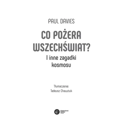 Co po�era wszech�wiat? I inne zagadki kosmosu