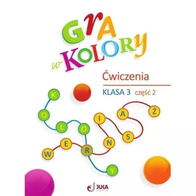 Gra w kolory. Szko�a podstawowa. Klasa 3. Zeszyt �wicze�. Cz�� 2