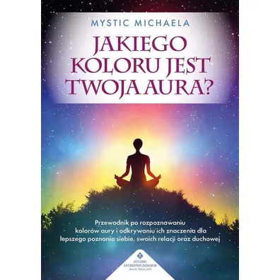 Jakiego koloru jest twoja aura? - Mystic Michaela