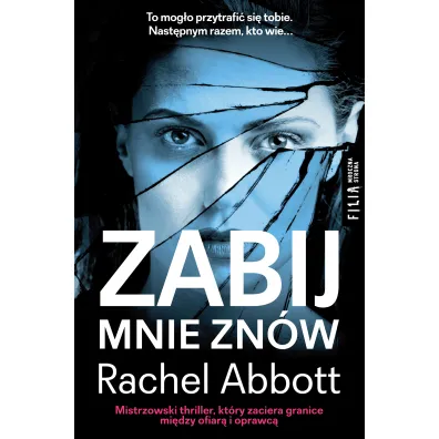Zabij mnie zn�w - Rachel Abbott