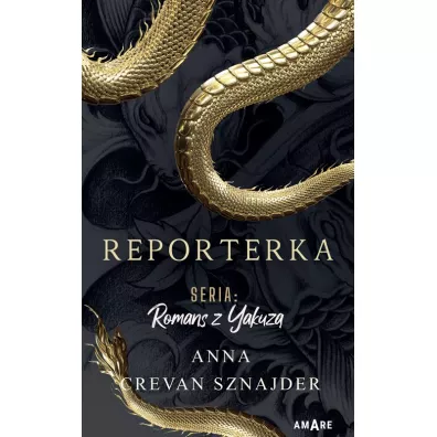 Reporterka. Romans z Yakuz� - Anna Crevan Sznajder