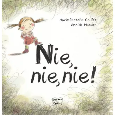 Nie, nie, nie! - Annick Masson, Marie-Isabelle Callier