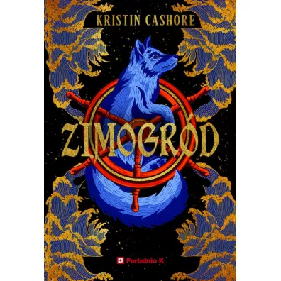 Zimogr�d. Siedem kr�lestw. Tom 4 - Kristin Cashore