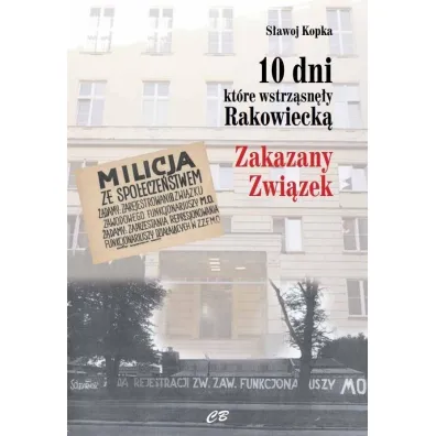 10 dni, kt�re wstrz�sn�y Rakowieck� - S�awoj Kopka