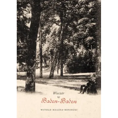 Wiecz�r w Baden-Baden - Witold Malesa-Boniecki