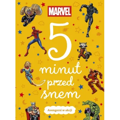 5 minut przed snem. Avengersi w akcji. Marvel - Ewa Tarnowska