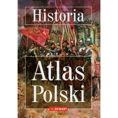 Poznajemy. Atlas historii Polski