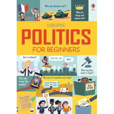 Politics for Beginners wer. angielska - Alex Frith, Louie Stowell, Rosie  Hore