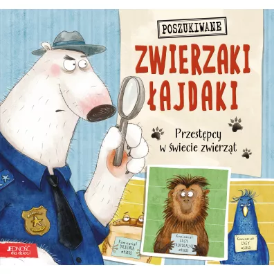 Zwierzaki �ajdaki. Przest�pcy w �wiecie zwierz�t - Heather  Tekavec