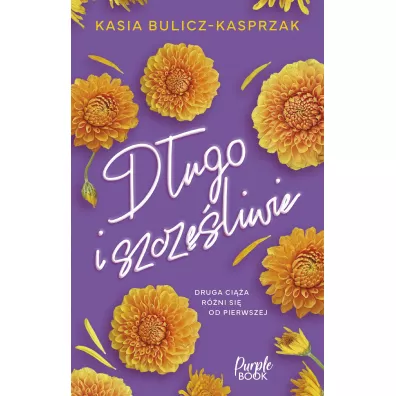 D�ugo i szcz�liwie. Inna bajka. Tom 2 - Kasia Bulicz-Kasprzak