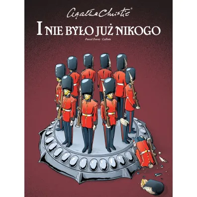 Agatha Christie. I nie by�o ju� nikogo