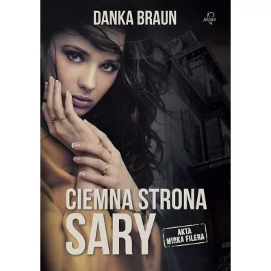 Ciemna strona Sary - Danka Braun