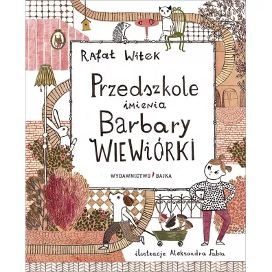 Przedszkole imienia Barbary Wiewirki w.2 - Rafa Witek