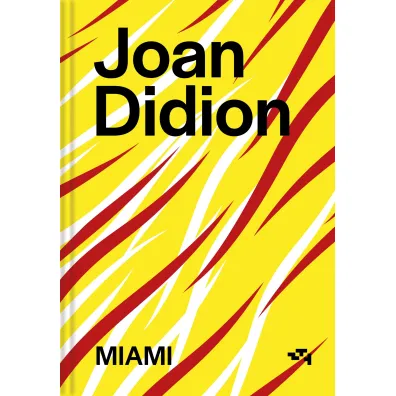 Miami - Joan Didion