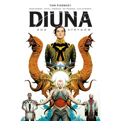Diuna: R�d Atryd�w. Tom 1 - Brian Herbert, Kevin J. Anderson, Pramanik Dev