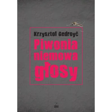 Piwonia, niemowa, g�osy - Krzysztof Gedroy�