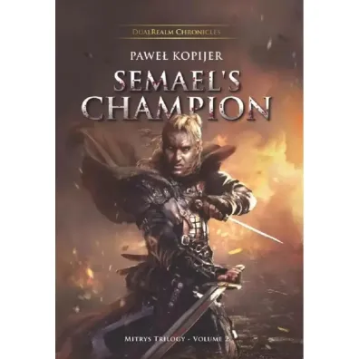 Semael`s Champion. Mistys Trylogy Vol 2 - Pawe� Kopijer