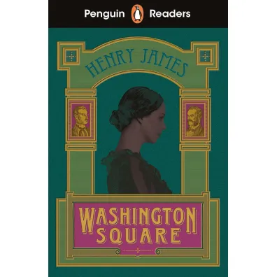 Washington Square. Penguin Readers Level 4 wer. angielska - Henry James