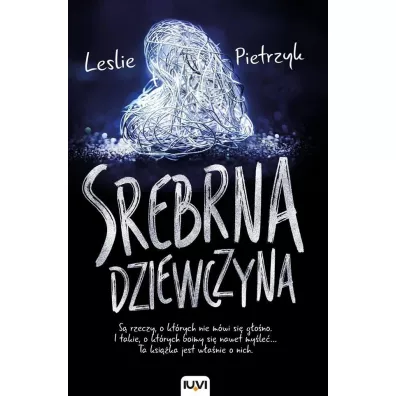 Srebrna dziewczyna - Leslie Pietrzyk