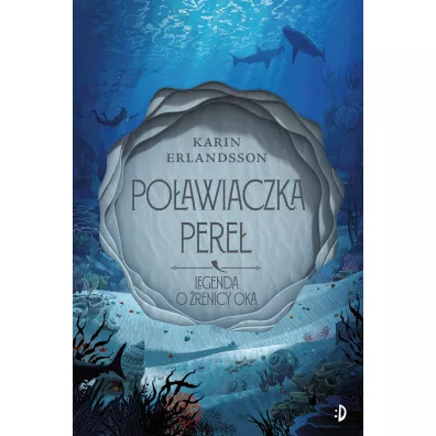 Po�awiaczka pere�. Legenda o �renicy oka. Tom 1