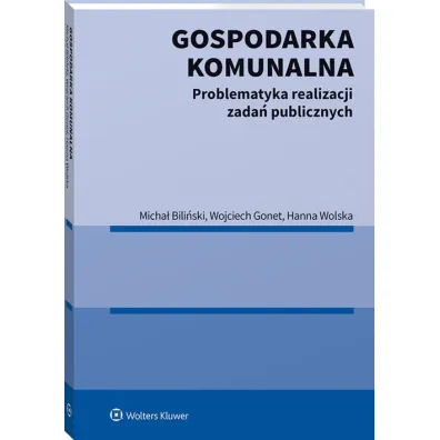 Gospodarka komunalna. Problematyka realizacji zada� publicznych