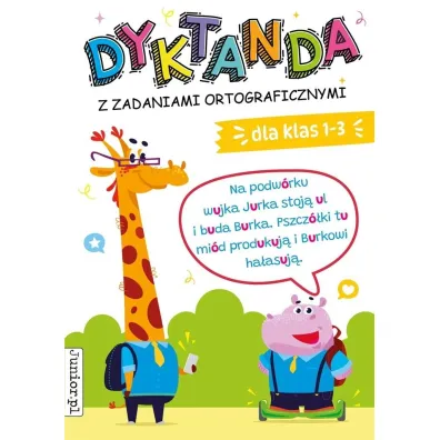 Dyktanda z zadaniami ortograficznymi dla klas 1-3