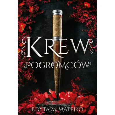 Krew Pogromc�w. Cykl Cienie. Tom 1 - Edyta M Matejko