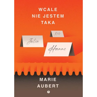 Wcale nie jestem taka - Marie  Aubert