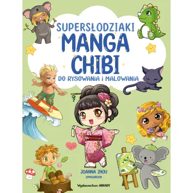 Manga Chibi. Supers�odziaki - Joanna Zhou