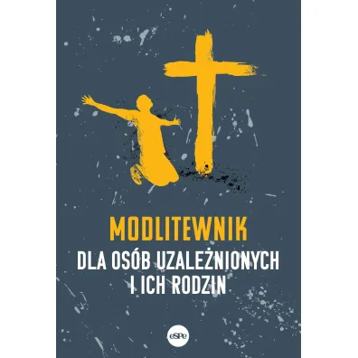 Modlitewnik dla os�b uzale�nionych i ich rodzin - El�bieta Wiater
