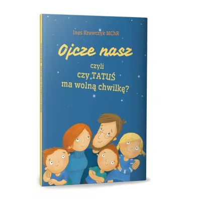 Ojcze nasz, czyli czy TATU� ma woln� chwilk�? - Ines Krawczyk, Justyna Czy�ak